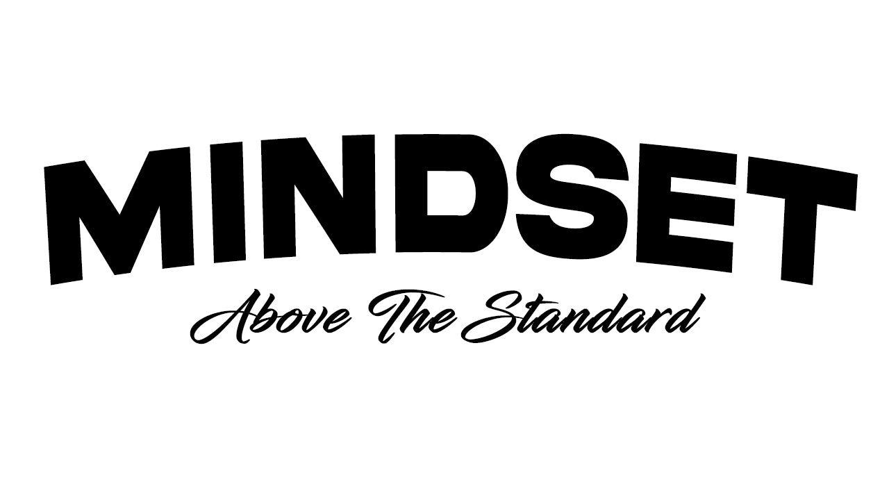 MINDSET '' ABOVE THE STANDARD ''