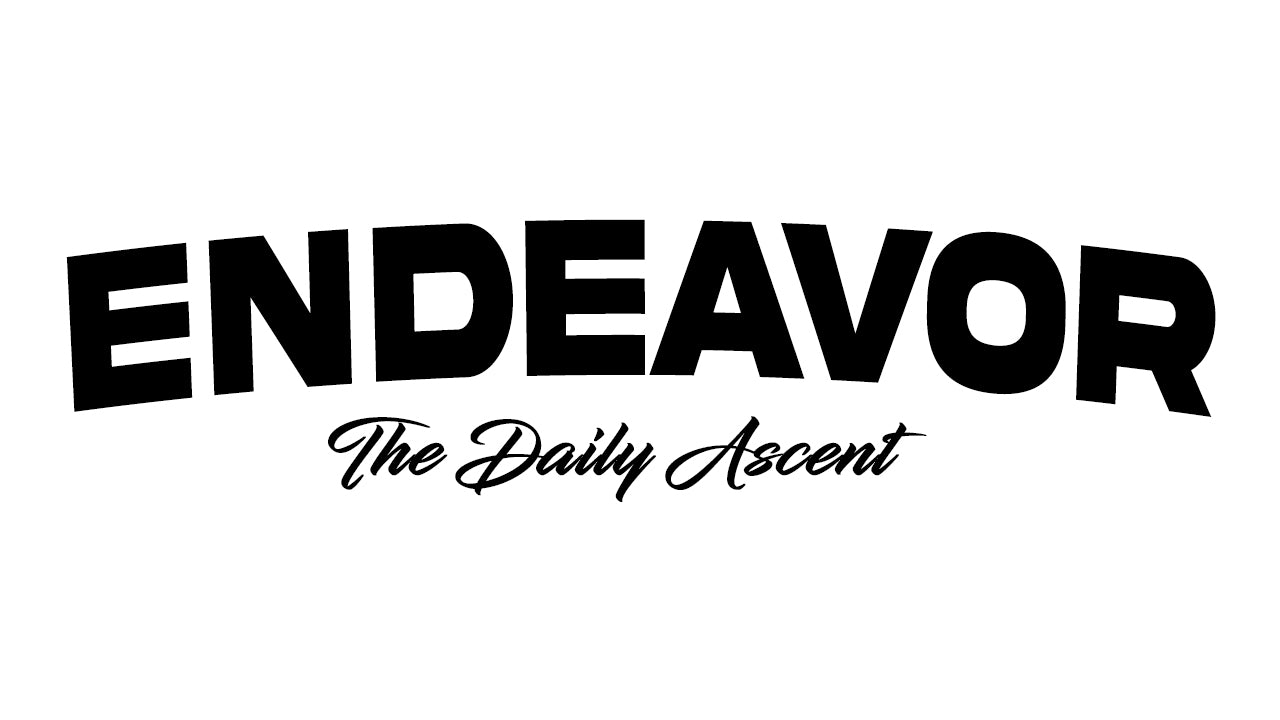 ENDEAVOR '' THE DAILY ASCENT ''